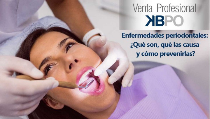 Enfermedades periodontales: ¿Qué son, qué las causa y cómo prevenirlas?